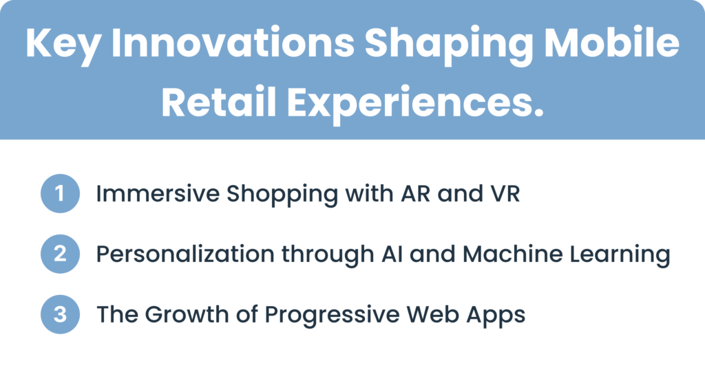 Key Innovations Shaping Mobile Retail Experiences